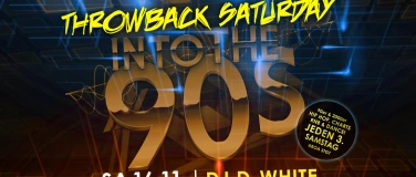 Event-Image for 'Intothe90s Throwback Saturday with SWR DJ D-White at BOA'