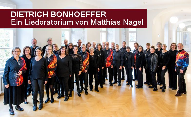 &quot;DIetrich Bonhoeffer&quot; - Ein Liedoratorium von Matthias Nagel Tickets