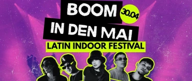 Event-Image for 'Latino Boom &ndash; Boom in den Mai - Indoor Festival'