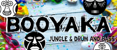 Event-Image for 'Booyaka - Jungle & Drum and Bass'