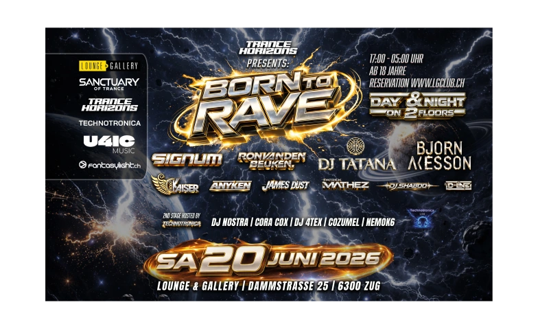 Born to Rave Lounge & Gallery Zug, Zug Tickets