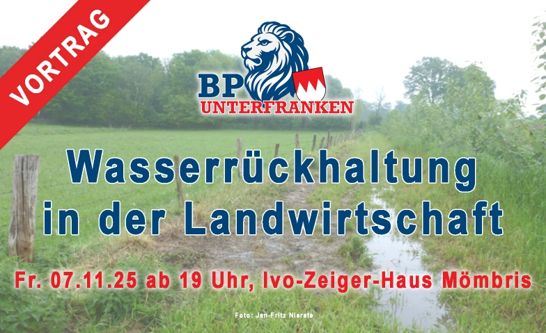 Vortrag "Wasserrückhaltung in der Landwirtschaft" Ivo-Zeiger-Haus, Am Markt 4, 63776 Mömbris Tickets