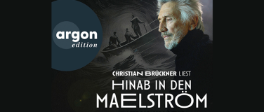 Event-Image for 'Christian Brückner: HINAB IN DEN MAELSTRÖM'