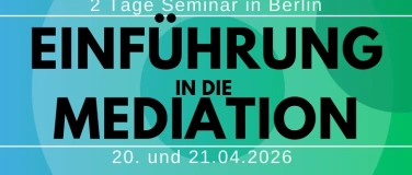 Event-Image for 'Einf&uuml;hrung in die Mediation'