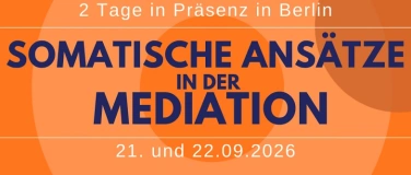 Event-Image for 'Somatische Ans&auml;tze in Mediation und Beratung'