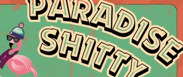 Event-Image for 'Paradise Shitty ByeBye-Winterbash'