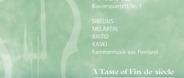 Event-Image for 'Fauré & Sibelius. Melodiegrüße aus dem Fin-de-siècle zum Mut'