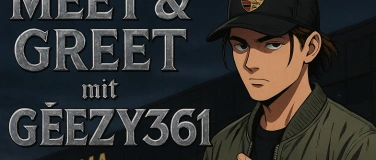 Event-Image for 'Géezy361 MEET & GREET im HUMA'
