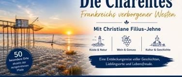 Event-Image for 'Die Charentes &ndash; Frankreichs Atlantikk&uuml;ste'