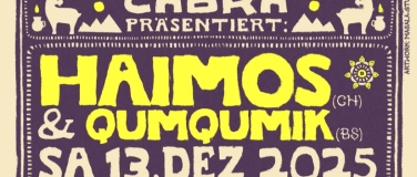 Event-Image for 'CABRA präsentiert HAIMOS (CH) & QUMQUMIK (BS) live & JAM'