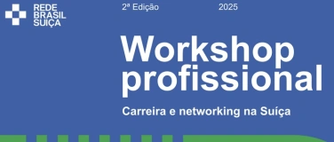 Event-Image for 'Workshop Profissional da Rede Brasil-Suíça'