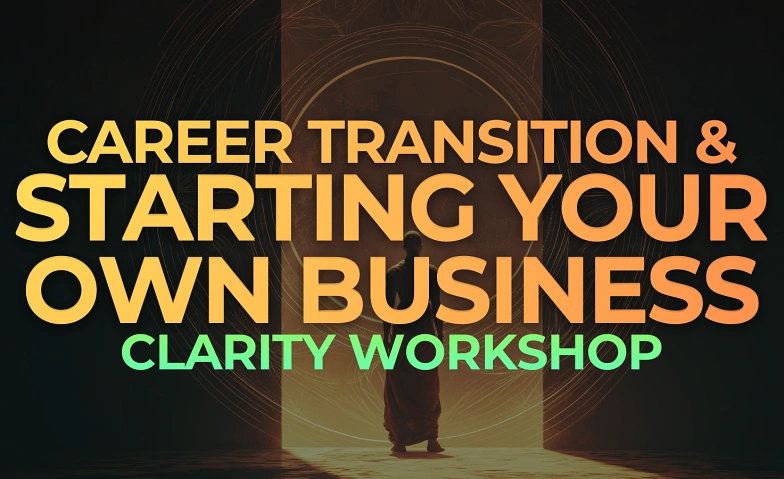 Event-Image for 'Career Transition & Starting Your Own Business &mdash; Workshop'