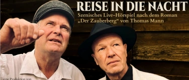 Event-Image for 'Hans Castorps Reise in die Nacht - Szenisches Live-H&ouml;rspiel'