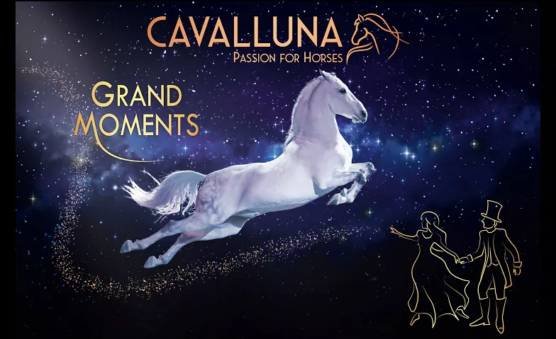 CAVALLUNA - Grand Moments Saarlandhalle Saarbrücken, An der Saarlandhalle, 66113 Saarbrücken Tickets