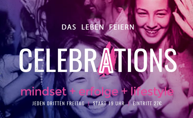 CELEBRATIONS - mindset + erfolge + lifestyle Superbude Altona, Paul-Dessau-Straße 2, 22761 Hamburg Billets
