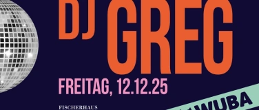 Event-Image for 'Chalet WUBA – 12. Dezember 2025 mit DJ Greg'