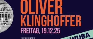 Event-Image for 'Chalet WUBA – 19. Dezember 2025 mit DJ Oliver Klinghoffer'
