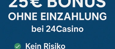 Event-Image for '25  Bonus ohne Einzahlung bei 24Casino sichern'