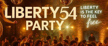 Event-Image for 'Liberty54 – Die legendäre Nacht beginnt hier!'