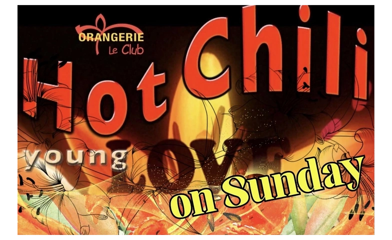 Hot Chili mit DJ DAVE Orangerie Le Club, W&auml;ngi Tickets