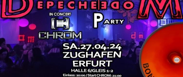 Event-Image for 'CHROM In Concert inkl. DEPECHE MODE Party am Zughafen Erfurt'