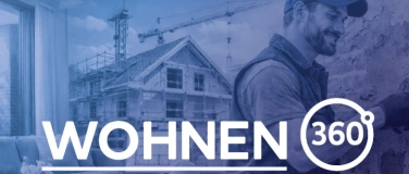 Event-Image for 'Messe WOHNEN 360&deg; - Leben. Modernisieren. Bauen.'