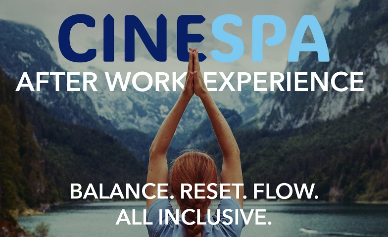 Event-Image for 'CINESPA AFTER WORK EXPERIENCE - Balance. Reset. Flow.'