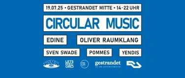 Event-Image for 'Circular Music Open Air im Gestrandet Mitte'