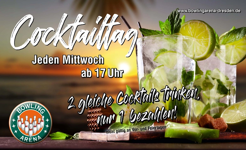 2 gleiche Cocktails trinken, nur 1 bezahlen. BOWLING-ARENA Dresden, Südhöhe 80, 01217 Dresden Billets