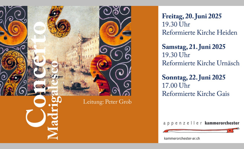 Concerto Madrigalesco mit dem Appenzeller Kammerorchester Evangelische Kirche Heiden, Heiden Tickets