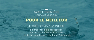 Event-Image for 'Avant-premi&egrave;re POUR LE MEILLEUR'