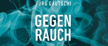 Event-Image for 'Jürg Gautschi & Claudio Spescha: «GEGENRAUCH»'