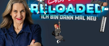 Event-Image for 'CHRISSI RELOADED - Ich bin dann mal neu (PREMIERE)'