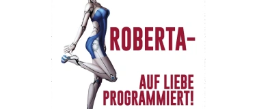 Event-Image for 'ROBERTA - auf Liebe programmiert!'