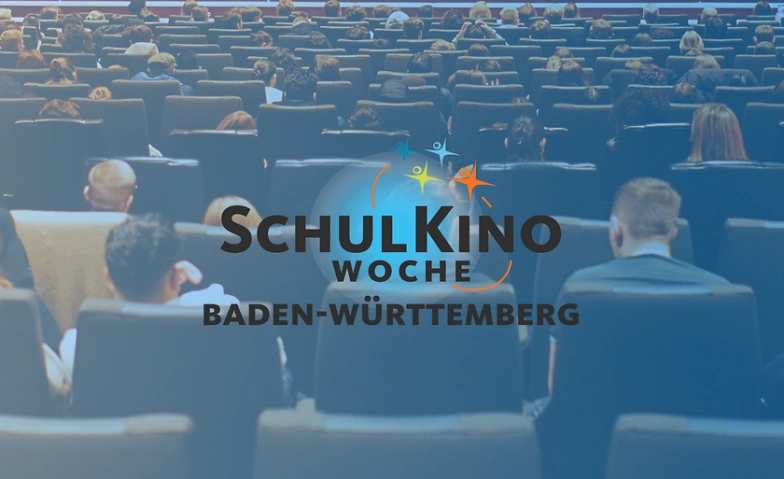 Event-Image for 'Schulkinowoche Baden-Württemberg im Kinopark Aalen'
