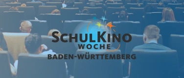 Event-Image for 'Schulkinowoche Baden-Württemberg im Kinopark Aalen'