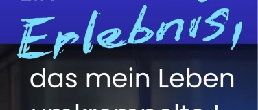 Event-Image for 'Ein Erlebnis, das mein Leben umkrempelte'