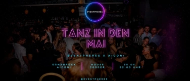 Event-Image for 'Tanz in den Mai - Eventpheres x Aiconi'