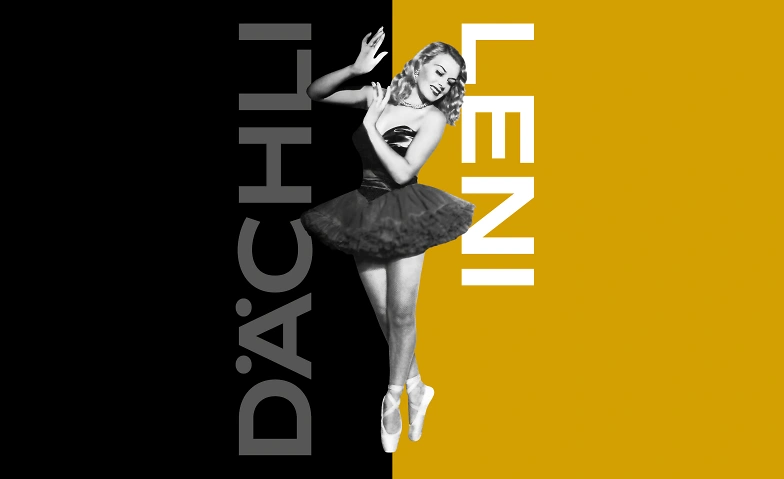 D&auml;chli Leni - eine Hommage an den Mut Tickets