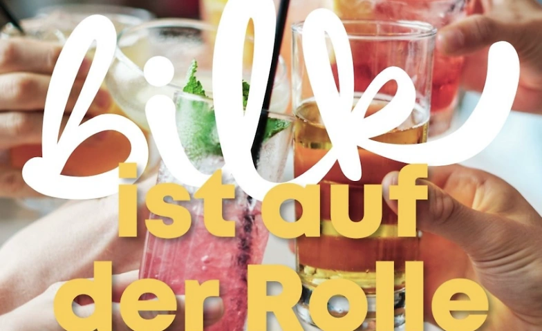 Event-Image for 'Bilk ist auf der Rolle'