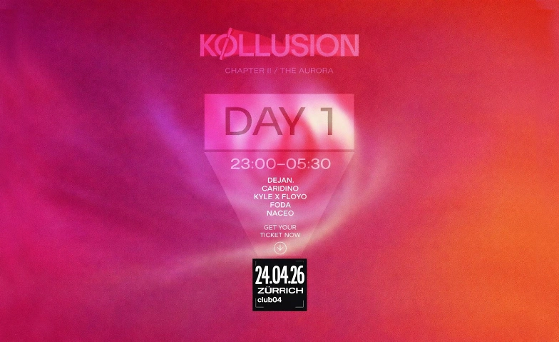 K&Oslash;LLUSION - Chapter II: The Aurora - Day 1 CLUB04, Z&uuml;rich Tickets