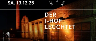 Event-Image for 'Der I-HOF leuchtet – Licht, Atmosphäre und Begegnung'