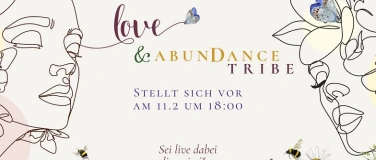 Event-Image for 'Der Love & Abundance TRIBE stellt sich vor'