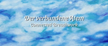 Event-Image for 'Der verbundene Atem - Connected Breathwork'