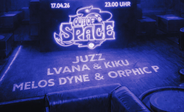OUT OF SPACE Club Bellevue, Z&uuml;rich Tickets