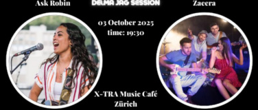Event-Image for 'Delma Jag Session - Zaeera (CH) & Ask Robin (CH)'