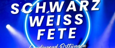 Event-Image for 'Schwarz-Weiß-Fete 2024'