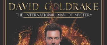 Event-Image for 'David Goldrake - The International Man of Mystery'