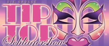 Event-Image for 'Die Grosse Tiptop Schlagershow (Freitag)'