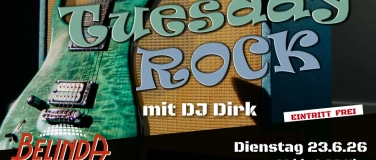 Event-Image for 'Tuesday Rock in der Belinda mit DJ Dirk!'